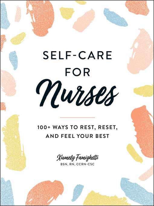Title details for Self-Care for Nurses by Xiomely Famighetti - Available